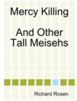 Mercy Killing and Other Tall Meisehs 1435712889 Book Cover