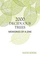 2000 Deciduous Trees: Memories of a Zine 1937316130 Book Cover