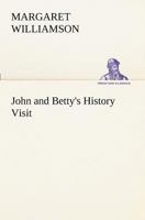 John And Betty's English History Visit 9356374473 Book Cover