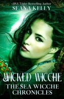 Wicked Wicche: the Sea Wicche Chronicles 1641973773 Book Cover