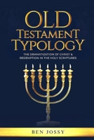 The Old Testament Typology B0CPLT774B Book Cover