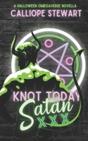 Knot Today Satan: A Halloween Novella (Unholy Holidays) B0BG5YNZ6M Book Cover