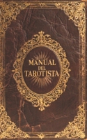 Manual del tarotista (Manuales esotéricos) (Spanish Edition) B0FRKMW1C9 Book Cover