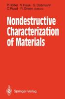 Nondestructive Characterization of Materials: Proceedings of the 3rd International Symposium Saarbrucken, Frg, October 3 6, 1988 3642840051 Book Cover