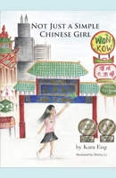 Not Just A Simple Chinese Girl B09YWWRNDP Book Cover