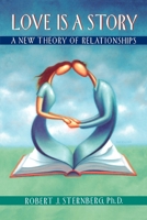 Love is a Story: A New Theory of Relationships 0195131029 Book Cover