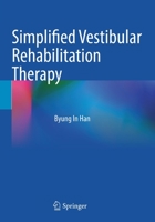 Simplified Vestibular Rehabilitation Therapy 9811598711 Book Cover