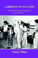 A Bridge to Success 0557926653 Book Cover