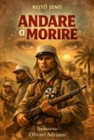 Andare o Morire 615637003X Book Cover