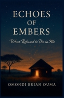 Echoes of Embers (Transcendence) B0G4VKVLZ6 Book Cover