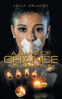 A Game of Chance 1982296550 Book Cover