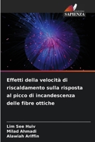 Effetti della velocità di riscaldamento sulla risposta al picco di incandescenza delle fibre ottiche (Italian Edition) 6209871550 Book Cover