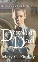 Doctor Dad (Benny and the Bank Robber) B0DX8MCNVF Book Cover