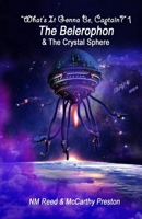 The Belerophon and the Crystal Sphere 1479278092 Book Cover