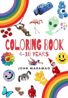 Coloring book: 4 -10 years colors, animals, shapes, toddlers e kids B08KJHN2D8 Book Cover