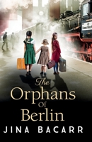 The Orphans of Berlin 1804153478 Book Cover