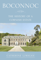 Boconnoc: The History of a Cornish Estate 0750967730 Book Cover