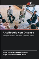 A colloquio con Disenso (Italian Edition) 6630472470 Book Cover