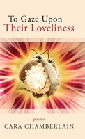To Gaze Upon Their Loveliness B0BR8PJDC4 Book Cover