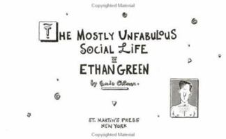 The Mostly Unfabulous Social Life of Ethan Green 0312076355 Book Cover