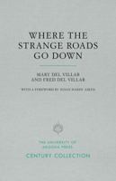 Where the Strange Roads Go Down 0816512736 Book Cover