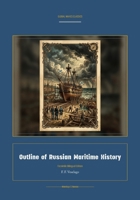 Outline of Russian Maritime History (Global Navies Classics) (Russian Edition) 1608889874 Book Cover