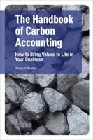 The Handbook of Carbon Accounting: How to Bring Values to Life in Your Business 178353317X Book Cover