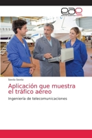 Aplicación que muestra el tráfico aéreo 6203038393 Book Cover