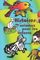 Histoires d’animaux pour les enfants / Histórias de Animais para Crianças (Bilingue) B088N93KTV Book Cover