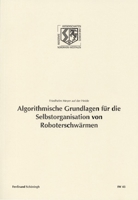 Algorithmische Grundlagen Für Die Selbstorganisation Von Roboterschwärmen 3506766511 Book Cover
