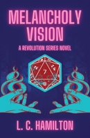 Melancholy Vision 1637529031 Book Cover