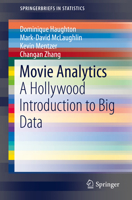 Movie Analytics: A Hollywood Introduction to Big Data 3319094254 Book Cover