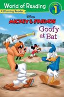 Goofy at Bat (Mickey & Friends: World of Reading) 142316962X Book Cover