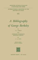 A Bibliography of George Berkeley: With Inventory of Berkeley's Manuscript Remains by A.A. Luce (International Archives of the History of Ideas / Archives internationales d'histoire des idées) 9401024715 Book Cover