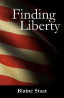 Finding Liberty 0976719606 Book Cover