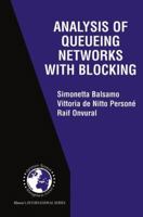 Analysis of Queueing Networks with Blocking 0792379969 Book Cover
