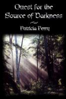 Quest for the Source of Darkness 141377427X Book Cover