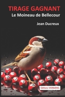 Tirage Gagnant: Le Moineau de Bellecour 2959312724 Book Cover
