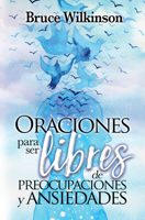 Oraciones Para Ser Libres de Preocupaciones Y Ansiedades 0789924005 Book Cover