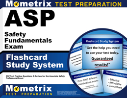 ASP Safety Fundamentals Exam Flashcard Study System: ASP Test Practice Questions and Review for the Associate Safety Professional Exam 1609712102 Book Cover