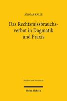 Das Rechtsmissbrauchsverbot in Dogmatik Und PRAXIS: Eine Analyse Von Argumentationsstrukturen Am Beispiel Der Rechtsprechung Zum Arbeits- Und Gesellsc 3161631889 Book Cover