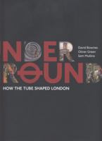 Underground: How the Tube Shaped London 1846144620 Book Cover