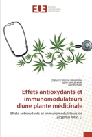 Effets antioxydants et immunomodulateurs d'une plante médicinale 6203413135 Book Cover