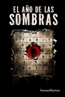 El Año de las Sombras: Doce Relatos de Terror Inspirados en los Meses del Año (Spanish Edition) B0DQVHSWG8 Book Cover