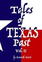 Tales of Texas Past Vol. II 1799279332 Book Cover