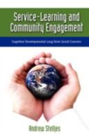 Service-Learning and Community Engagement: Cognitive Developmental Long-term Social Concern 1604975474 Book Cover