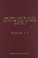 Encyclopedia of Continental Women Writers (Garland Reference Library of the Humanities) 0824085477 Book Cover
