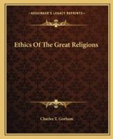 Ethics of the Great Religions 1163077399 Book Cover