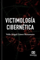 Victimología cibernética (Spanish Edition) 6527013442 Book Cover