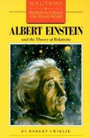 Albert Einstein and the Theory of Relativity (Solutions Series) 0812039211 Book Cover